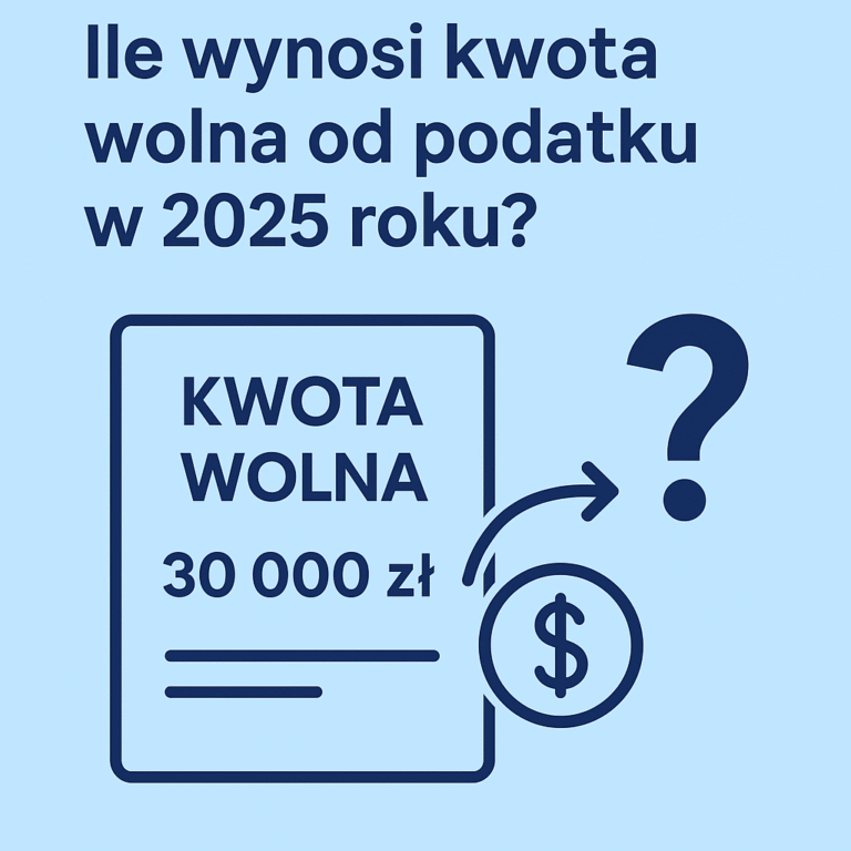 Ile wynosi kwota wolna od podatku w 2025 roku i jak z niej skorzystać?